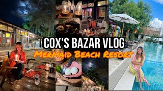 Cox’s Bazar Vlog Day 4  Mermaid Beach Resort Cox’s Bazar  Mermaid Suite  Candlelight Dinner [upl. by Ikik]