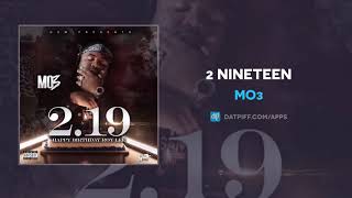 Mo3 quot2 Nineteenquot OFFICIAL AUDIO [upl. by Kinsman]