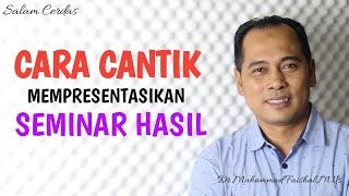 CARA PRESENTASI SEMINAR HASIL  PEJUANG SKRIPSI [upl. by Geneva]