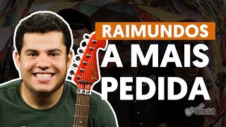 A Mais Pedida  Raimundos aula de guitarra [upl. by Einapets]