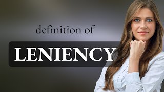 Leniency • LENIENCY definition [upl. by Ttej]