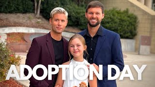 ADOPTION DAY Our Journey Through Our Unique Adoption As An LGBT Family In Texas [upl. by Laurance39]