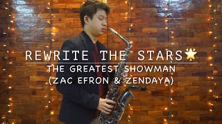 Rewrite The Stars  The Greatest Showman Saxophone Cover [upl. by Chatwin]