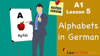 A1  Lesson 5  Alphabets  das Alphabet  German for beginners  Learn German [upl. by Ledeen]