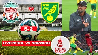 Liverpool vs Norwich City 52 Live Stream FA Cup Football Match Today Score Commentary Highlights FC [upl. by Bodwell]