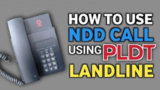 HOW TO USE NDD CALL USING PLDT LANDLINE [upl. by Ocisnarf496]