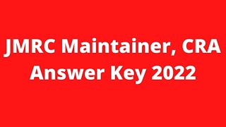 JMRC Maintainer CRA Answer Key 2022  CRA Exam Key Objections Link [upl. by Malita725]