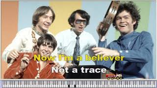 Im a Believer  The Monkees  Karaoke instrumental version with piano amp lyrics  YOUTUBE video [upl. by Judus941]