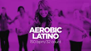 Aerobic Latino 2019 150 bpm32 count Latin Workout [upl. by Selene]