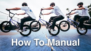 How To Manual BMX [upl. by Christiansen]