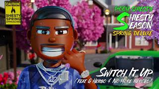 Pooh Shiesty  Switch It Up feat G Herbo amp No More Heroes Official Audio [upl. by Anekahs]