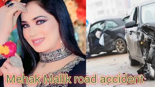 Mehak Malik accident news [upl. by Ellehcim]