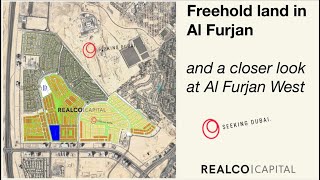 Al Furjan West Explained  Freehold Land amp Murooj Townhouses  Seeking Dubai [upl. by Ydnic]