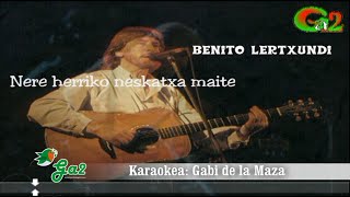 Nere herriko neskatxa maite Benito Lertxundi [upl. by Hawthorn]