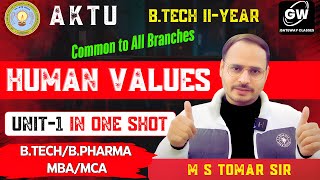 ONE SHOT I UNIT1 I HUMAN VALUES I by M S Tomar Sir I Gateway Classes I AKTU [upl. by Nimaynib28]