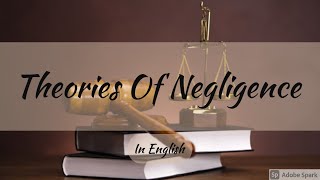 Theories of Negligence  Negligence  Law of Torts  Easy Way  in English [upl. by Gula]