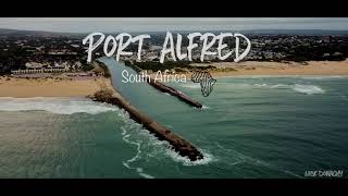 Port Alfred South Africa Cinematic [upl. by Siuluj296]