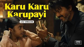 Karu Karu Karupayi  Video Song  Leo Version  Thalapathy Vijay  Lokesh Kanagaraj  Think Tapes [upl. by Annaiuq739]