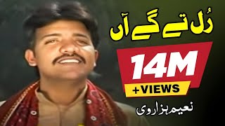 Rull Tay Gaye Han  Naeem Hazarvi  Official Music Video  Naeem Hazarvi Official [upl. by Meijer]