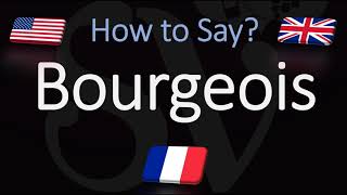 How to Pronounce Bourgeois CORRECTLY English amp French Pronunciation [upl. by Serena]