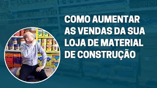 Estratégias de Venda de Materiais de Construção [upl. by Atahs]