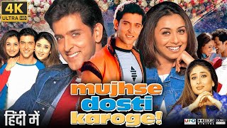 Mujhse Dosti Karoge 2002 Full Movie  Hrithik Roshan Kareena Kapoor Rani Mukherji  Review amp Facts [upl. by Zingale508]