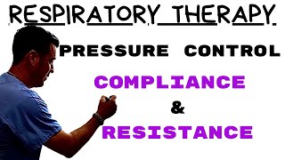 Respiratory Therapist  Compliance and Resistance in Pressure Control [upl. by Macilroy994]