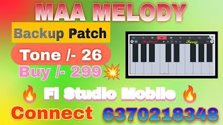 MAA MELODY SAMBALPURI 🔥 BACKUP PATCH TONE  26🔥 BUY💥   299 💫 FL STUDIO MOBILE MAAMELODY [upl. by Travis97]