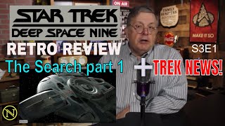 Star Trek News amp DS9 The Search Part 1 review [upl. by Zilvia736]