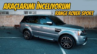 Araçlarımı İnceliyorum I RANGE ROVER Sport [upl. by Gelhar]