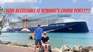 Bonaire Cruise Port Wheelchair Friendly We Put it to the Test 2024 [upl. by Sandie]