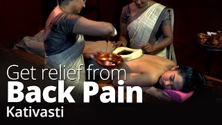 Ayurvedic treatment for Back Pain  Kativasti [upl. by Granniah]