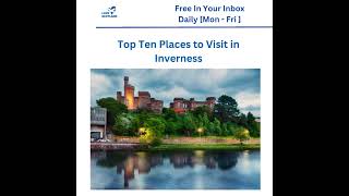 Top Ten Places to Visit in Inverness [upl. by Mahseh]