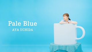 内田彩  Pale Blue Music Video アニメ「やくならマグカップも」EDテーマ [upl. by Marcos]