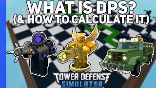 What is DPS amp How to Calculate it  Tower Defense Simulator [upl. by Ameehsat]