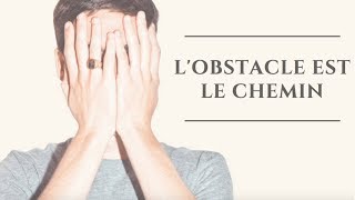 Lobstacle est le chemin  Transformer les obstacles en opportunités par Ryan Holiday Français [upl. by Euqinommod184]