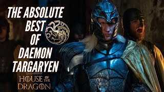 THE ABSOLUTE BEST OF DAEMON TARGARYEN [upl. by Amice]