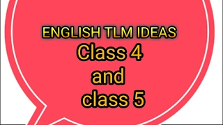 TEACHING LEARNING MATERIAL ENGLISH TLM FOR CLASS 4 AND CLASS 5 [upl. by Hadias753]