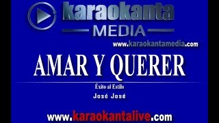 Karaokanta  José José  Amar y querer [upl. by Lisha98]