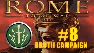 BRUTII ROMAN CAMPAIGN  Rome Total War 8 [upl. by Alul]