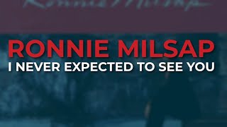 Ronnie Milsap  I Never Expected To See You Official Audio [upl. by Aisyram]