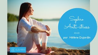 Séance de Sophrologie Antistress Détente Gratuite  30mn pour sapaiser [upl. by Aridni]