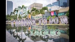 Top 15 Things To Do In Taguig The Philippines [upl. by Eelrak597]