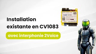 Upgrade CV1083 en CVPLUS1P  Faites évoluer votre système dinterphonie 2Voice VIGIK en VIGIK [upl. by Aseek642]