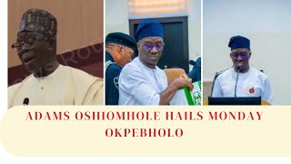 Adams Oshiomhole Hails Monday Okpebholo [upl. by Imoan]