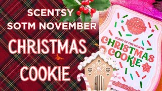 Scentsy SOTM November ReviewChristmas 🎄Cookie [upl. by Nidla]