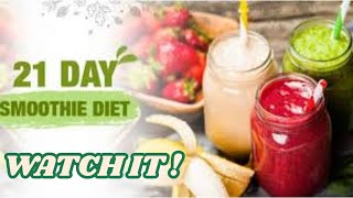 WHAT IS THE 21 DAY SMOOTHIE DIET  HOW TO LOSE WEIGHT LOSS WITH SMOOTHIE DIET [upl. by Luo]