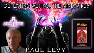 Defeating Wetiko The Mind Virus [upl. by Nelrah]