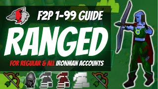 OSRS Efficient F2P 199 Ranged Guide For Regular amp All Ironman Accounts [upl. by Awahsoj]