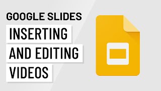 Google Slides Inserting and Editing Videos [upl. by Voleta]